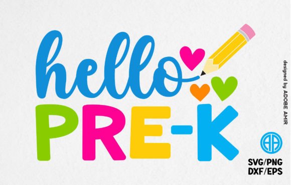 Hello Pre-k Back to School SVG: Graphics & T-Shirt Designs