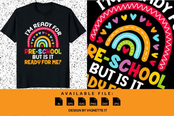 I’m Ready for Pre-School Graphics & T-Shirt Designs